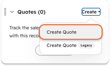 Quotes card on a HubSpot deal record with the Create dropdown open, showing two options—Create Quote highlighted in orange and Create Quote (Legacy) below it—the first step in how to create quotes in HubSpot.