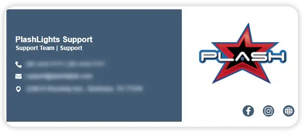 Email signature for PlashLights Support showing the team name and title, blurred phone, email, and address lines, the Plash star logo, and Facebook, Instagram, and website icons.