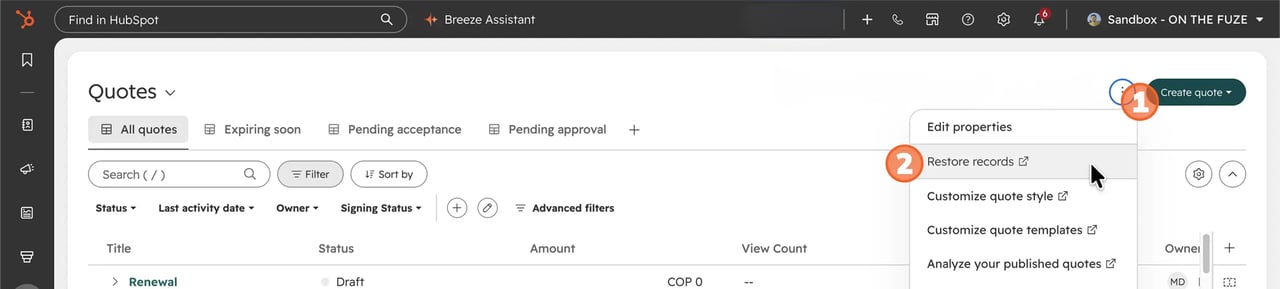 Numbered steps on the HubSpot quotes index: step 1 opens the actions menu next to Create quote, step 2 points to Restore records, with the rest of the menu showing edit properties, customize quote style, customize quote templates and analyze published quotes.