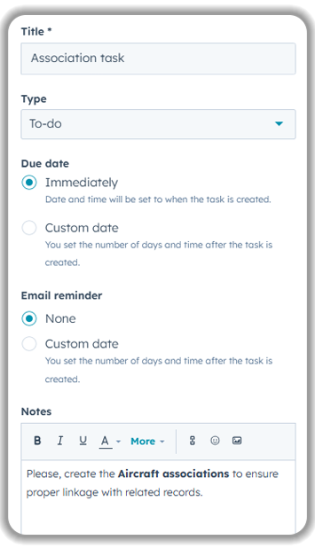 HubSpot task creation form showing "Association task" setup with to-do type, immediate due date settings, email reminder options, and notes field requesting aircraft associations creation for proper record linkage in CRM system.