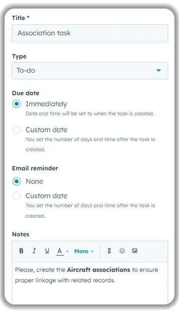 HubSpot task creation form showing "Association task" setup with to-do type, immediate due date settings, email reminder options, and notes field requesting aircraft associations creation for proper record linkage in CRM system.