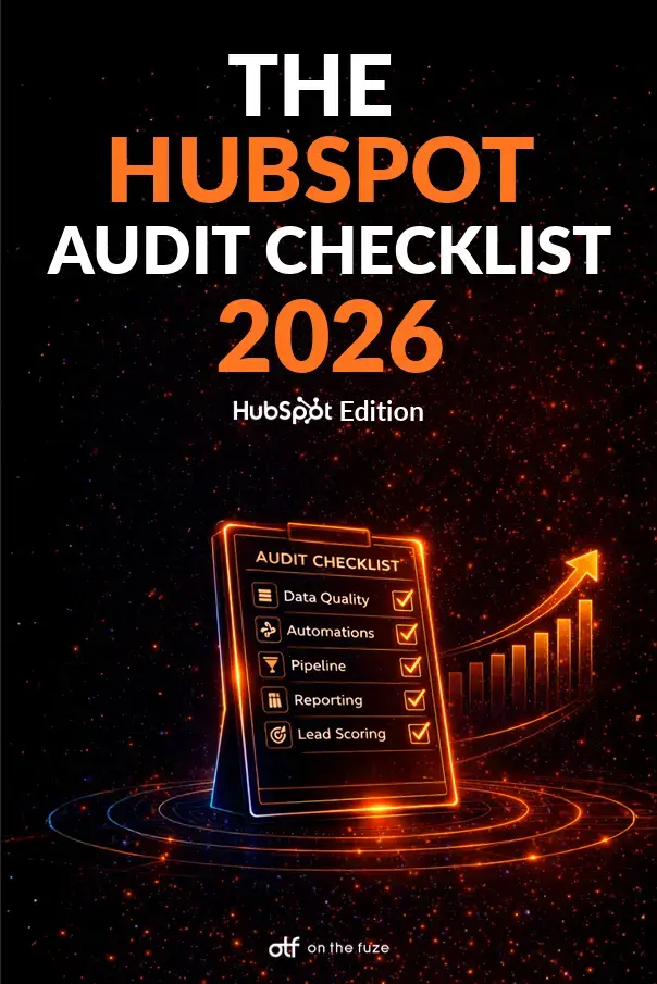 Cover for 'The HubSpot Audit Checklist 2026' by On The Fuze, showing a glowing checklist icon listing Data Quality, Automations, Pipeline, Reporting, and Lead Scoring, all checked off, with an upward growth bar chart and arrow against a dark, starry background.